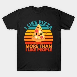 funny i like pizza more than i like people T-Shirt